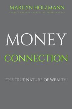 Paperback Money Connection: Clarity, Release and Connection Book