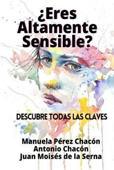 Paperback ¿Eres Altamente Sensible?: Descubre Todas Las Claves [Spanish] Book