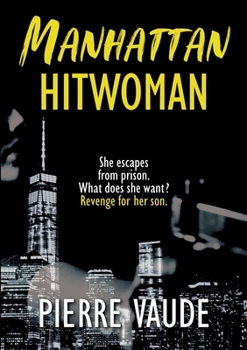 Paperback Manhattan Hitwoman: An amazing psychological thriller Book