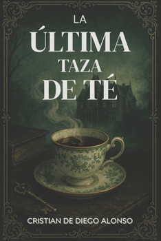Paperback La Última Taza de Té [Spanish] Book
