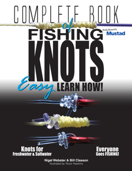 Paperback Complete Book of Fishing Knots: Learn How Book