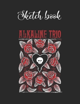 Paperback Composition Book: Alkaline Trio Roses Official Merchandise Lovely Composition Notes Notebook for Work Marble Size College Rule Lined for Book