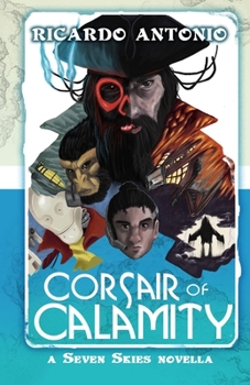 Corsair of Calamity: A Seven Skies Novella