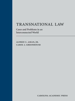 Hardcover Transnational Law: Cases and Problems in an Interconnected World Book