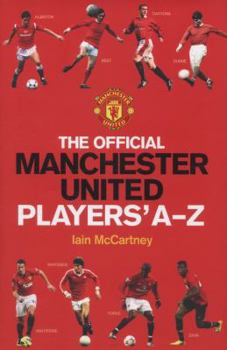 Hardcover The Official Manchester United Players' A-Z Book