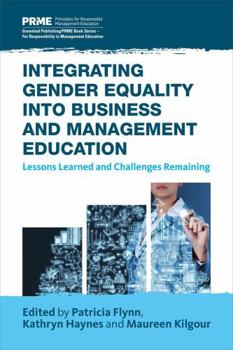 Hardcover Integrating Gender Equality Into Business and Management Education: Lessons Learned and Challenges Remaining Book