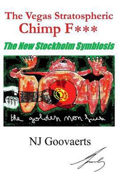 The Vegas Stratospheric Chimp F***: The Stockholm Symbiosis