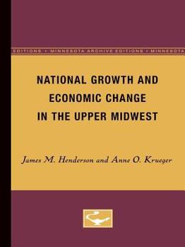 Paperback National Growth and Economic Change in the Upper Midwest Book