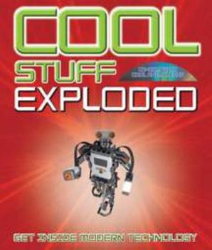 Hardcover Cool Stuff Exploded: Get Inside Modern Technology Book