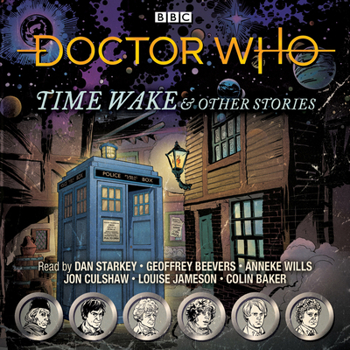 Doctor Who: Time Wake  Other Stories - Book #8 of the Doctor Who Audio Annual
