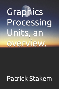 Paperback Graphics Processing Units, an overview. Book