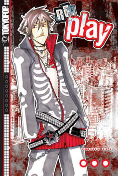 Re:Play, Vol. 1 - Book #1 of the RE:Play