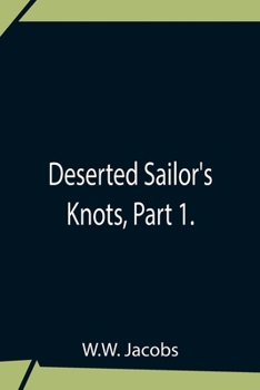 Paperback Deserted Sailor'S Knots, Part 1. Book