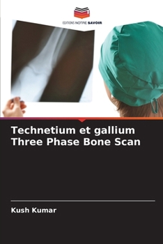 Paperback Technetium et gallium Three Phase Bone Scan [French] Book