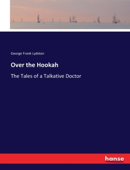 Paperback Over the Hookah: The Tales of a Talkative Doctor Book