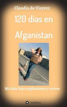 Paperback 120 dias en Afganistan [Spanish] Book