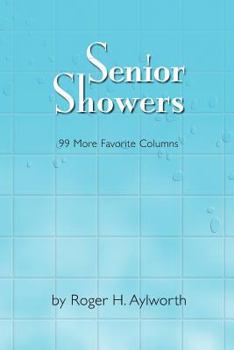 Paperback Senior Showers: 99 More Favorite Columns Book