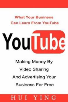 Paperback Youtube -Making Money by Video Sharing and Advertising Your Business for Free Book