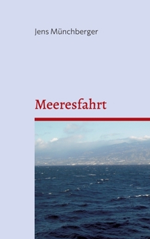 Paperback Meeresfahrt: Ein Bericht [German] Book