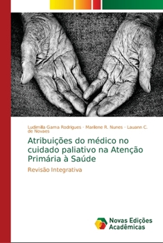 Paperback Atribuições do médico no cuidado paliativo na Atenção Primária à Saúde [Portuguese] Book