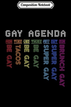 Composition Notebook: Hilarious Gay Agenda Love LGBT Pride Gift Design  Journal/Notebook Blank Lined Ruled 6x9 100 Pages