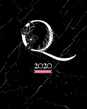 Paperback 2020 Weekly Planner: 8X10 Agenda With Floral White "Q" Monogram On Black Marble Book