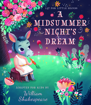 Board book Lit for Little Hands: A Midsummer Night's Dream: Volume 6 Book