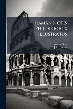 Paperback Haman Notis Philologicis Illustratus [Latin] Book