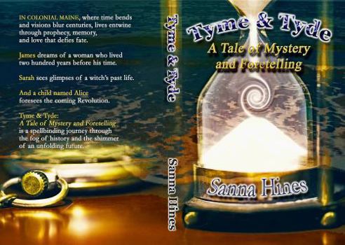 Paperback Tyme & Tyde: A Tale of Mystery and Foretelling Book