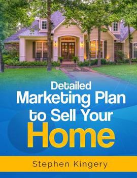 Paperback Detailed Marketing Plan to Sell Your Home Book