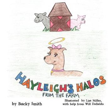 Paperback Hayleigh's Halos from the Farm. Book