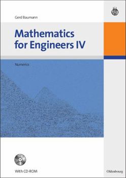 Paperback Mathematics for Engineers IV: Numerics Book