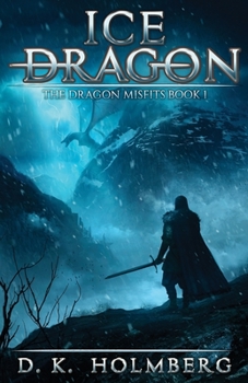 Paperback Ice Dragon: An Epic Fantasy Adventure Book