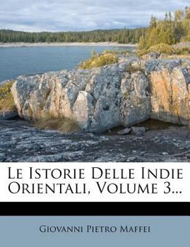 Paperback Le Istorie Delle Indie Orientali, Volume 3... [Italian] Book