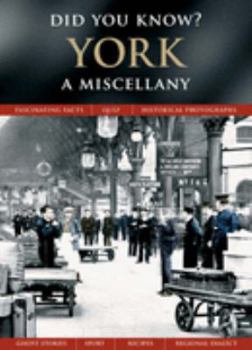 Hardcover York: A Miscellany (Did You Know?) Book