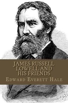 Paperback James Russell Lowell And His Friends Book
