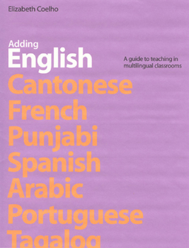 Paperback Adding English: A Guide to Teaching in Multilingual Classrooms Book