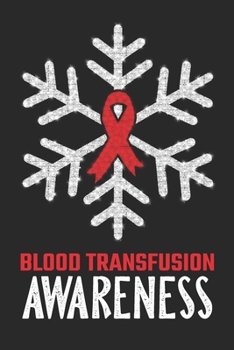 Paperback Blood Transfusion Awareness: Christmas Snowfall College Ruled Blood Transfusion Awareness Journal, Diary, Notebook 6 x 9 inches with 100 Pages Book
