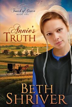 Annie's Truth - Book #1 of the Touch of Grace