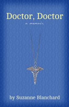 Paperback Doctor Doctor: a memoir Book