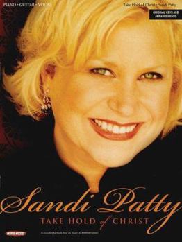 Paperback Sandi Patty - Take Hold of Christ Book