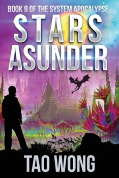 Stars Asunder - Book #9 of the System Apocalypse