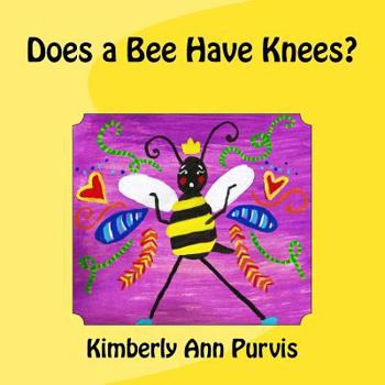 Paperback Does a Bee Have Knees? Book