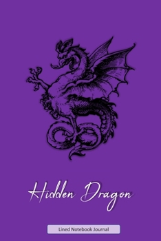Paperback Hidden Dragon Lined Notebook Journal: Unique Beautifully Designed Ideal Gift Notepad For Kids Or Adults For Inspired Creative Writing With Pastel Shad Book