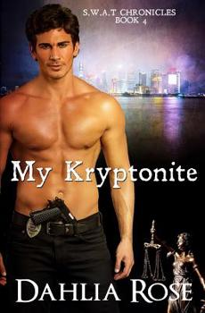 Paperback My Kryptonite: A Dahlia Rose Quick Tease Book