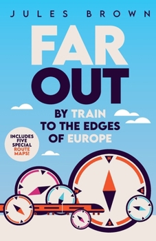 Paperback Far Out: By Train to the Edges of Europe Book