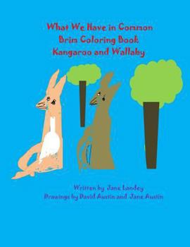 Paperback Kangaroo and Wallaby: What We Have in Common Brim Coloring Book