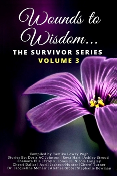 Paperback Wounds to Wisdom...The Survivor Series: Volume 3 Book