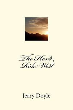 Paperback The Hard Ride West Book