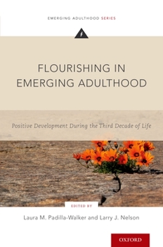 Paperback Flourishing in Emerging Adulthood: Positive Development During the Third Decade of Life Book